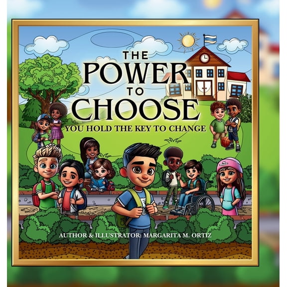 The Power To Choose: You Hold The Key To Change, (Hardcover)