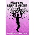 thumbnail image 1 of The Power To Release Weight, (Paperback), 1 of 1