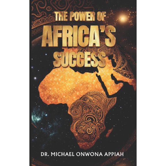 The Power of Africa's Success, (Paperback)