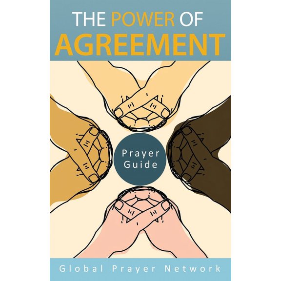The Power of Agreement Global Prayer Network, (Paperback)