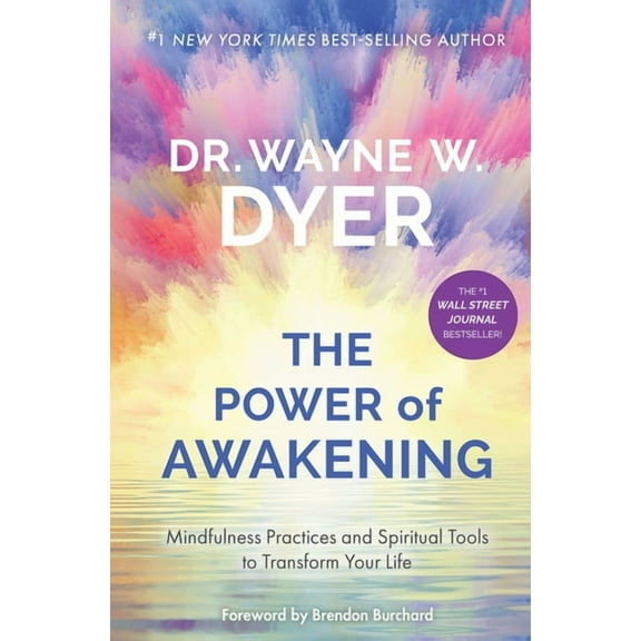 The Power of Awakening: Mindfulness Practices and Spiritual Tools to Transform Your Life, (Paperback)
