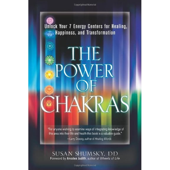 Pre-Owned The Power of Chakras: Unlock Your 7 Energy Centers for Healing, Happiness and Transformation (Paperback) 1601632908 9781601632906