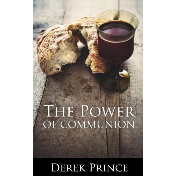 The Power of Communion (Paperback)