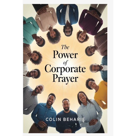 The Power of Corporate Prayer, (Paperback)