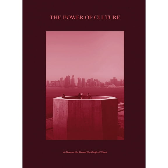The Power of Culture : Qatar 2022 (Paperback)
