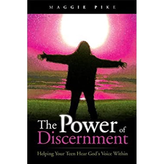 Pre-Owned The Power of Discernment: Helping Your Teen Hear God's Voice Within (Paperback) 0884896870 9780884896876