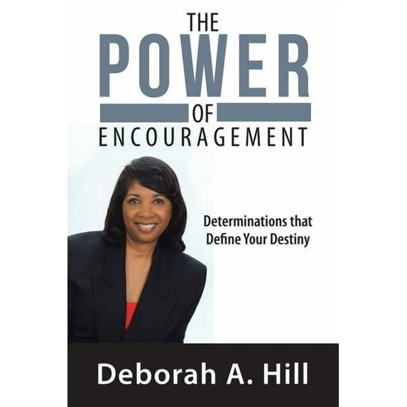 The Power of Encouragement: Determinations that Define Your Destiny, (Paperback)