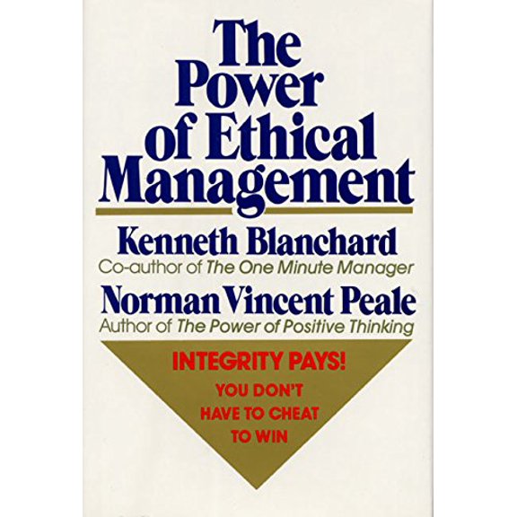Pre-Owned The Power of Ethical Management (Hardcover) 0688070620 9780688070625
