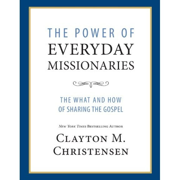 Pre-Owned The Power of Everyday Missionaries: The What and How of Sharing the Gospel (Hardcover) 1609073150 9781609073152