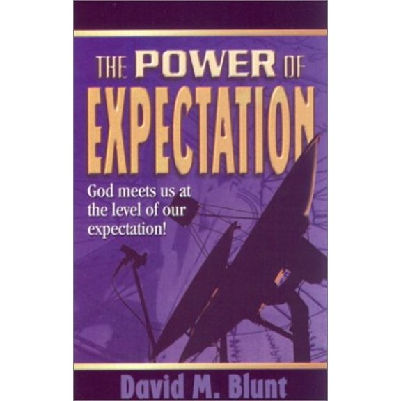 Pre-Owned The Power of Expectation (Paperback) 1893716058 9781893716056