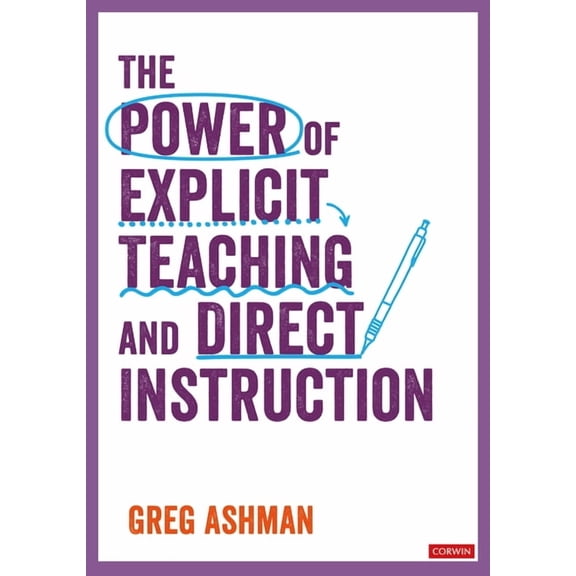 The Power of Explicit Teaching and Direct Instruction, (Paperback)