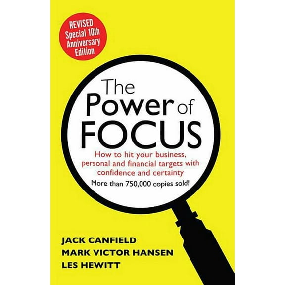The Power of Focus: How to Hit Your Business, Personal and Financial Targets with Absolute Confidence and Certainty, (Paperback)