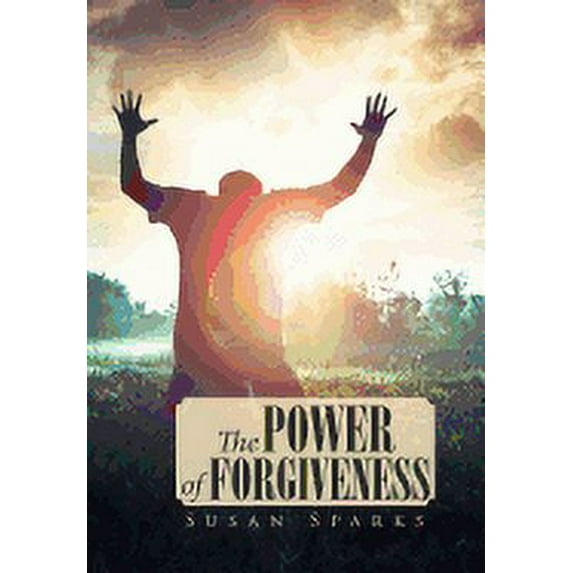 The Power of Forgiveness (Hardcover)