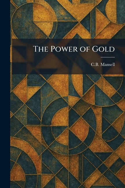 The Power of Gold, (Paperback)