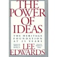 thumbnail image 1 of Pre-Owned The Power of Ideas: The Heritage Foundation at 25 Years (Hardcover) by Lee Edwards, William E Simon, William F Buckley, 1 of 1