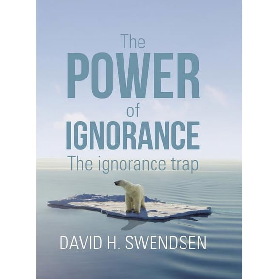 The Power of Ignorance (Hardcover)