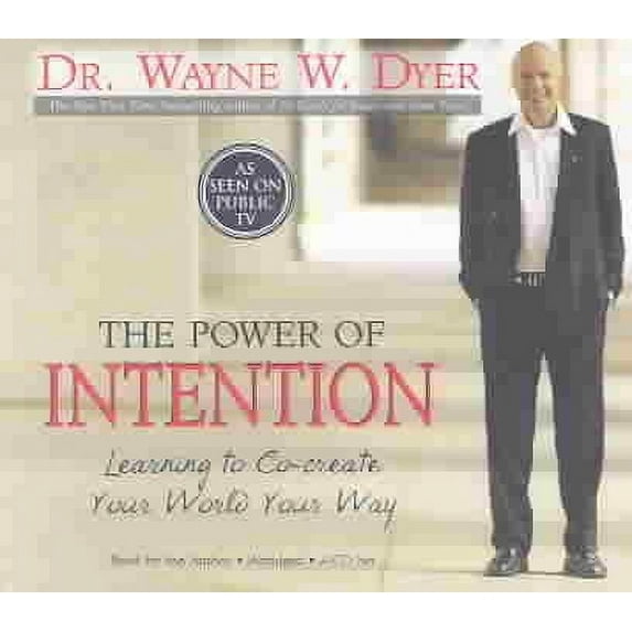The Power of Intention : Learning to Co-create Your World Your Way (CD-Audio)