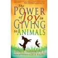 thumbnail image 1 of Pre-Owned The Power of Joy in Giving to Animals (Paperback) 0991334035 9780991334032, 1 of 1