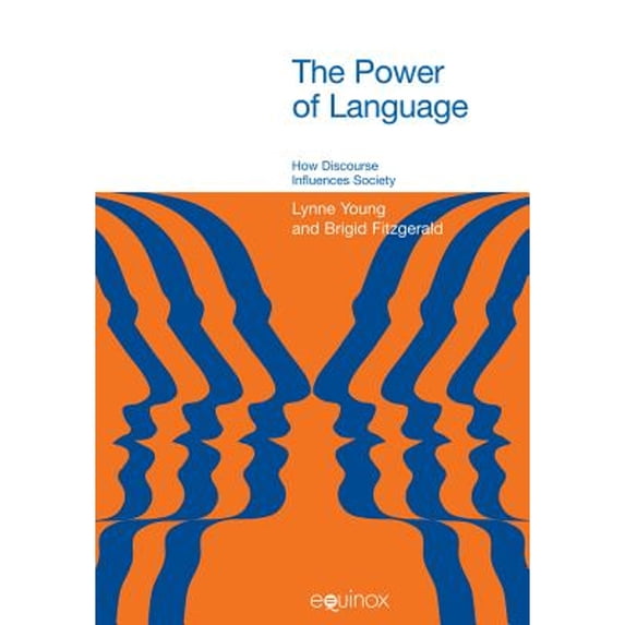Pre-Owned The Power of Language: How Discourse Influences Society (Paperback) 1845530152 9781845530150