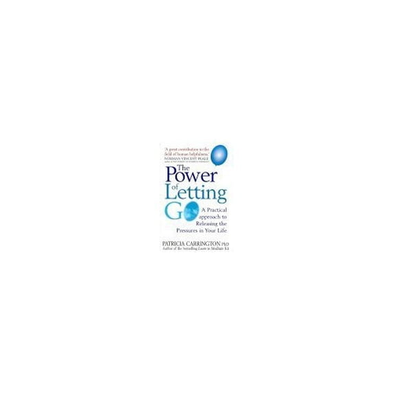 Pre-Owned The Power of Letting Go: A Practical Approach to Releasing the Pressures in Your Life (Paperback) 1862043299 9781862043299