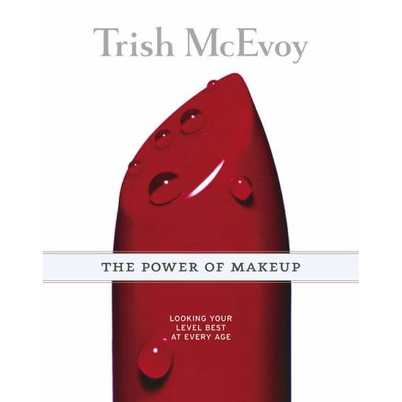 Pre-Owned Trish McEvoy: The Power of Makeup: Looking Your Level Best at Every Age (Paperback) 0743250370 9780743250375
