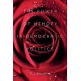 thumbnail image 1 of The Power of Memory in Democratic Politics, (Hardcover), 1 of 1