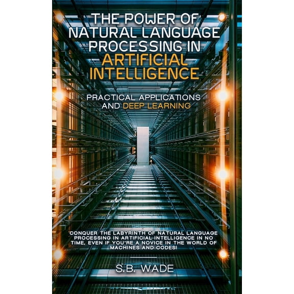 The Power of Natural Language Processing, (Paperback)
