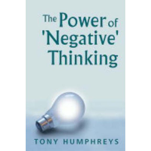 Pre-Owned The Power of 'Negative' Thinking (Paperback)