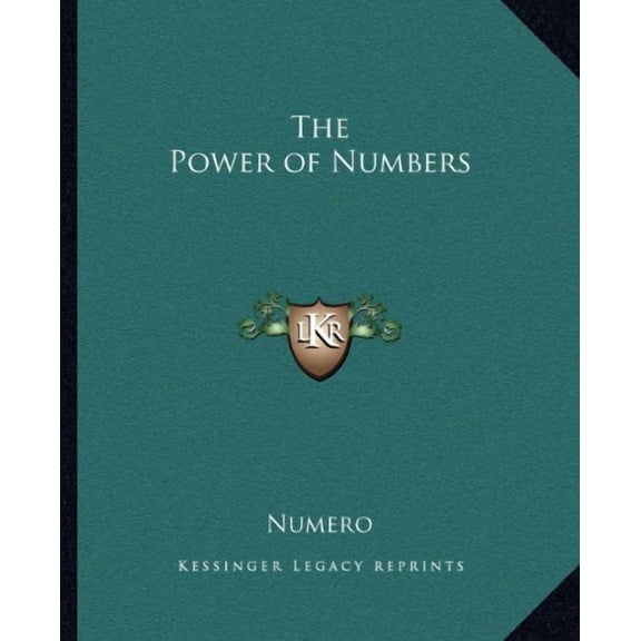 The Power of Numbers Paperback 1162581069 9781162581064 Numero