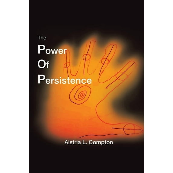 The Power of Persistence (Paperback)