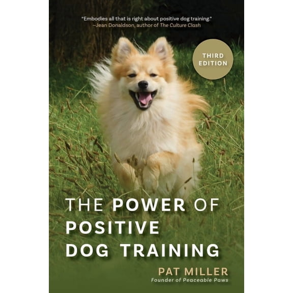 The Power of Positive Dog Training, (Hardcover)