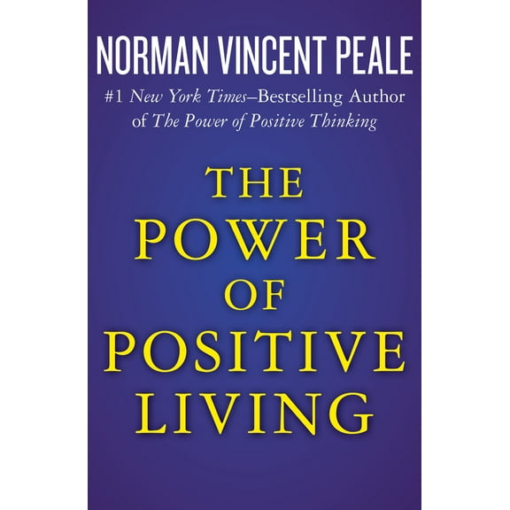 The Power of Positive Living (Paperback)