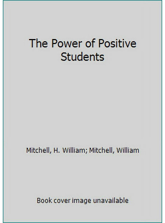 Pre-Owned The Power of Positive Students (Mass Market Paperback) 055326110X 9780553261103
