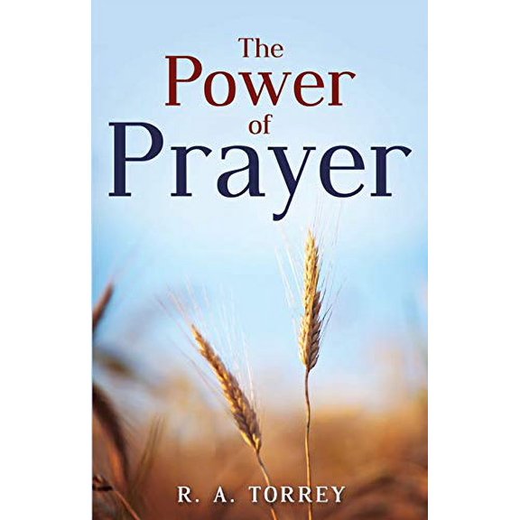 Pre-Owned The Power of Prayer (Paperback) 0883686074 9780883686072