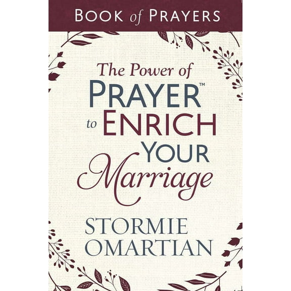 The Power of Prayer to Enrich Your Marriage Book of Prayers, (Paperback)