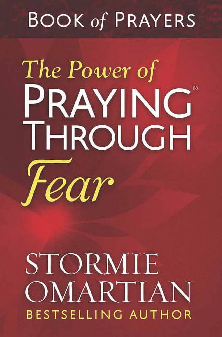 STORMIE OMARTIAN; MOORE The Power of Praying Through Fear Book of Prayers (Paperback)