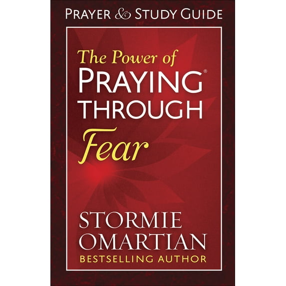 Pre-Owned The Power of Praying Through Fear Prayer and Study Guide (Paperback 9780736966993) by Stormie Omartian