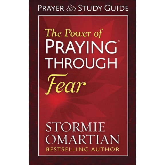 The Power of Praying Through Fear Prayer and Study Guide (Paperback)
