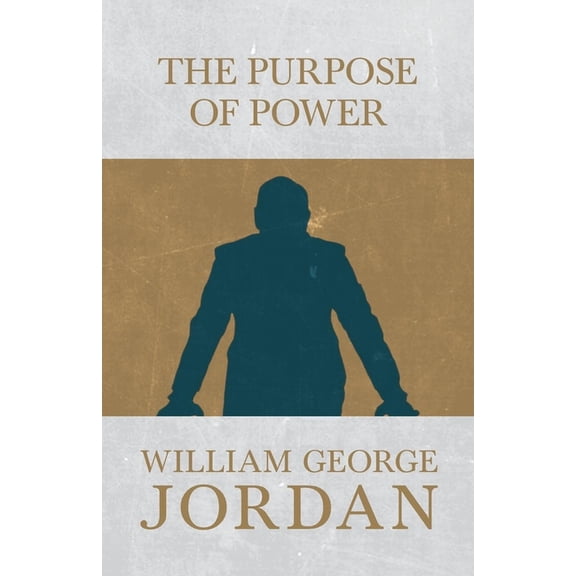 The Power of Purpose, (Paperback)