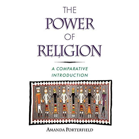 Pre-Owned The Power of Religion : A Comparative Introduction (Paperback) 9780195093292