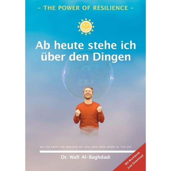 The Power of Resilience - Ab heute stehe ich ber den Dingen (Paperback)
