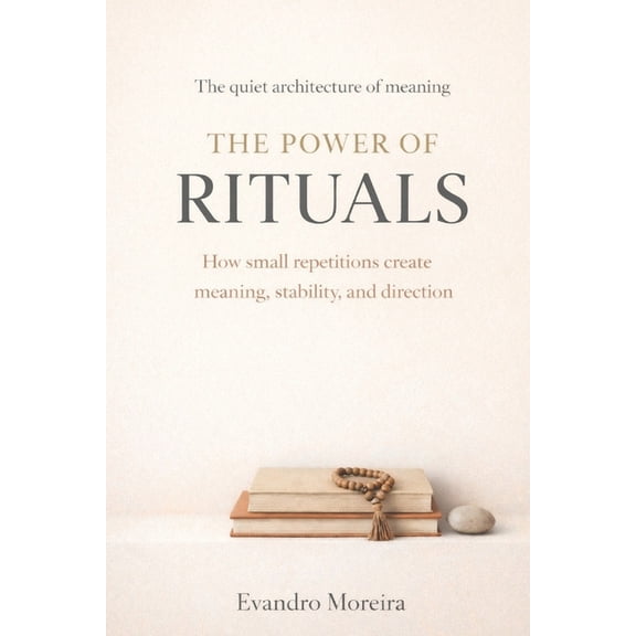 The Power Of Ritual The Power Of Ritual