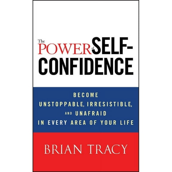 The Power of Self-Confidence, (Hardcover)