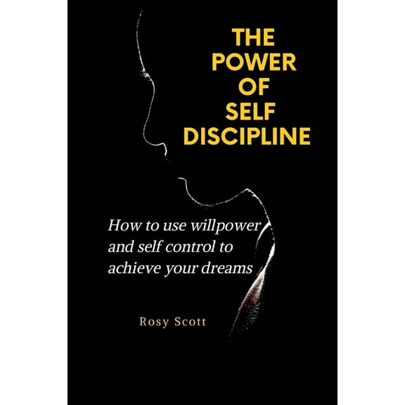 The Power of Self-Discipline (Paperback)
