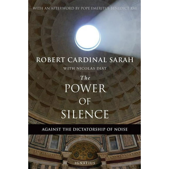 The Power of Silence: Against the Dictatorship of Noise, (Paperback)