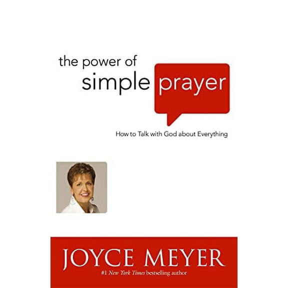 Pre-Owned The Power of Simple Prayer: How to Talk to God about Everything. Joyce Meyer (Paperback) 0340943904 9780340943908