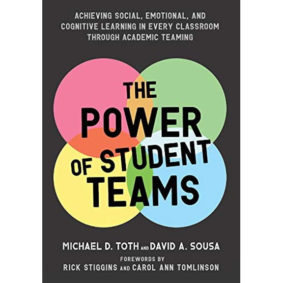 Pre-Owned Power of Student Teams: Achieving Social, Emotional, and Cognitive Learning in Every Classroom Through Academic Teaming (Paperback) 1943920656 9781943920655