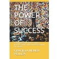 thumbnail image 1 of THE POWER OF SUCCESS: A complete guide with teachings, practice actions and exercises essential for success. Paperback 1981071768 9781981071760 GRACIELA NEMER PELLIZA, 1 of 1