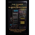 thumbnail image 1 of The Power of Supercomputers: Exploring the limitless potential of modern computing, 1 of 1