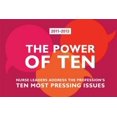 thumbnail image 1 of Pre-Owned The Power of Ten: Nurse Leaders Address the Profession's Ten Most Pressing Issues (Paperback) 193547653X 9781935476535, 1 of 1